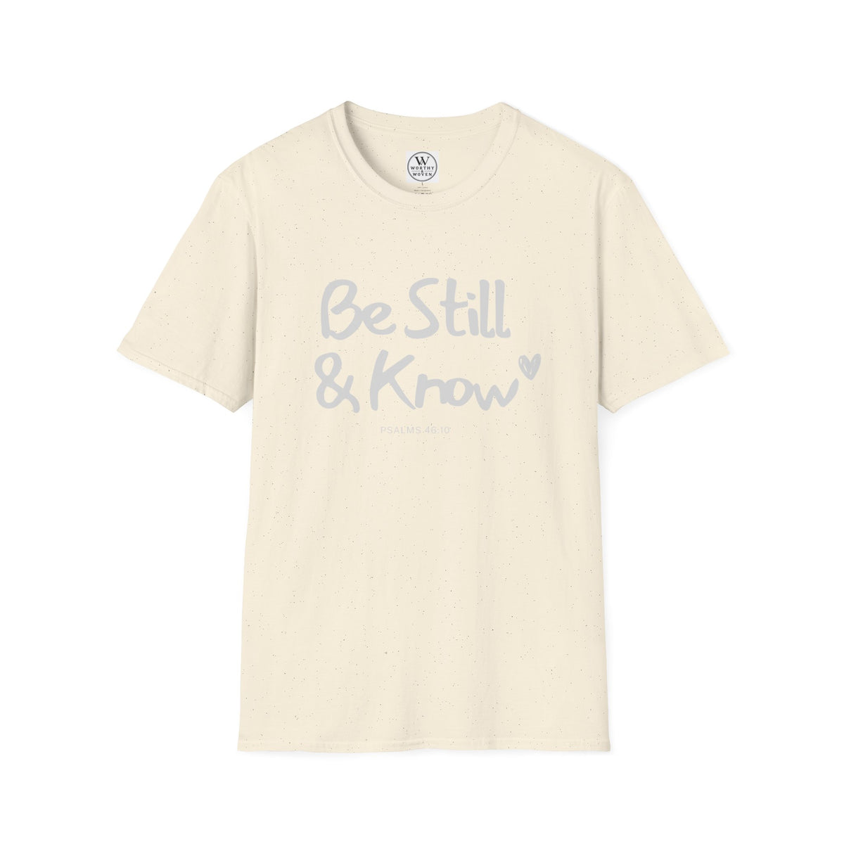 T-Shirt — "Be Still & Know" Inspirational Relaxed Tee