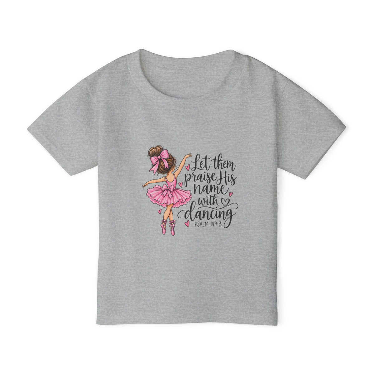 Toddler T-Shirt Pink Ballerina Let Them Praise His Name With Dancing