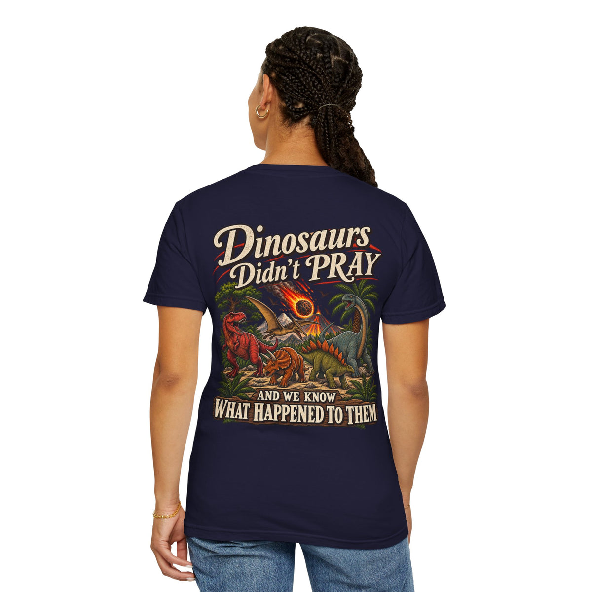 Dinosaur Graphic TShirt Dinosaurs Didn’t Pray Vintage Retro Tee