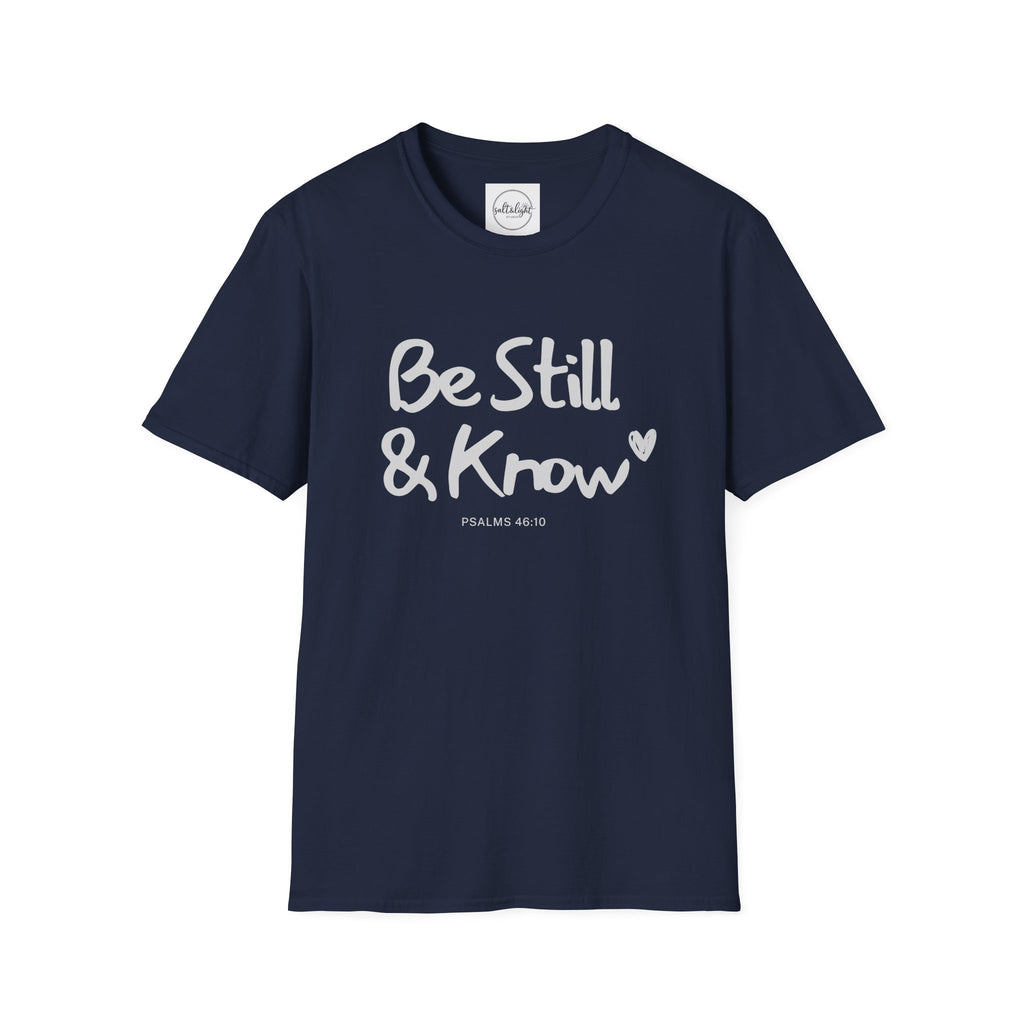 T-Shirt — "Be Still & Know" Inspirational Relaxed Tee