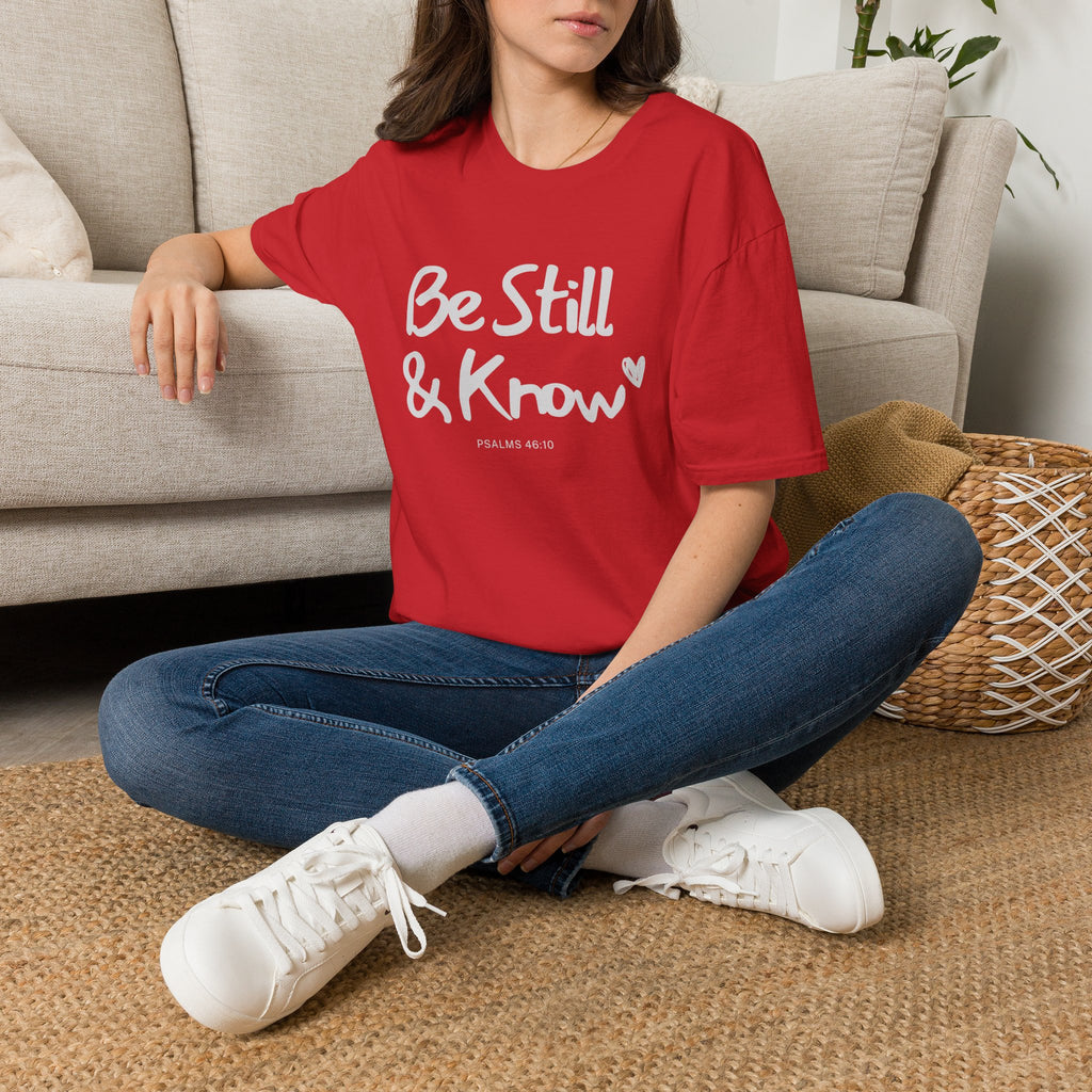 T-Shirt — "Be Still & Know" Inspirational Relaxed Tee