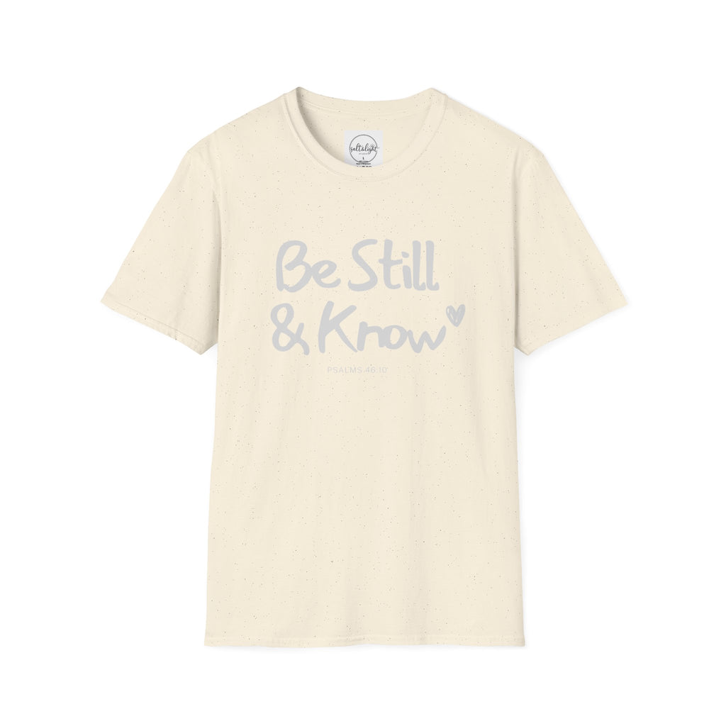 T-Shirt — "Be Still & Know" Inspirational Relaxed Tee