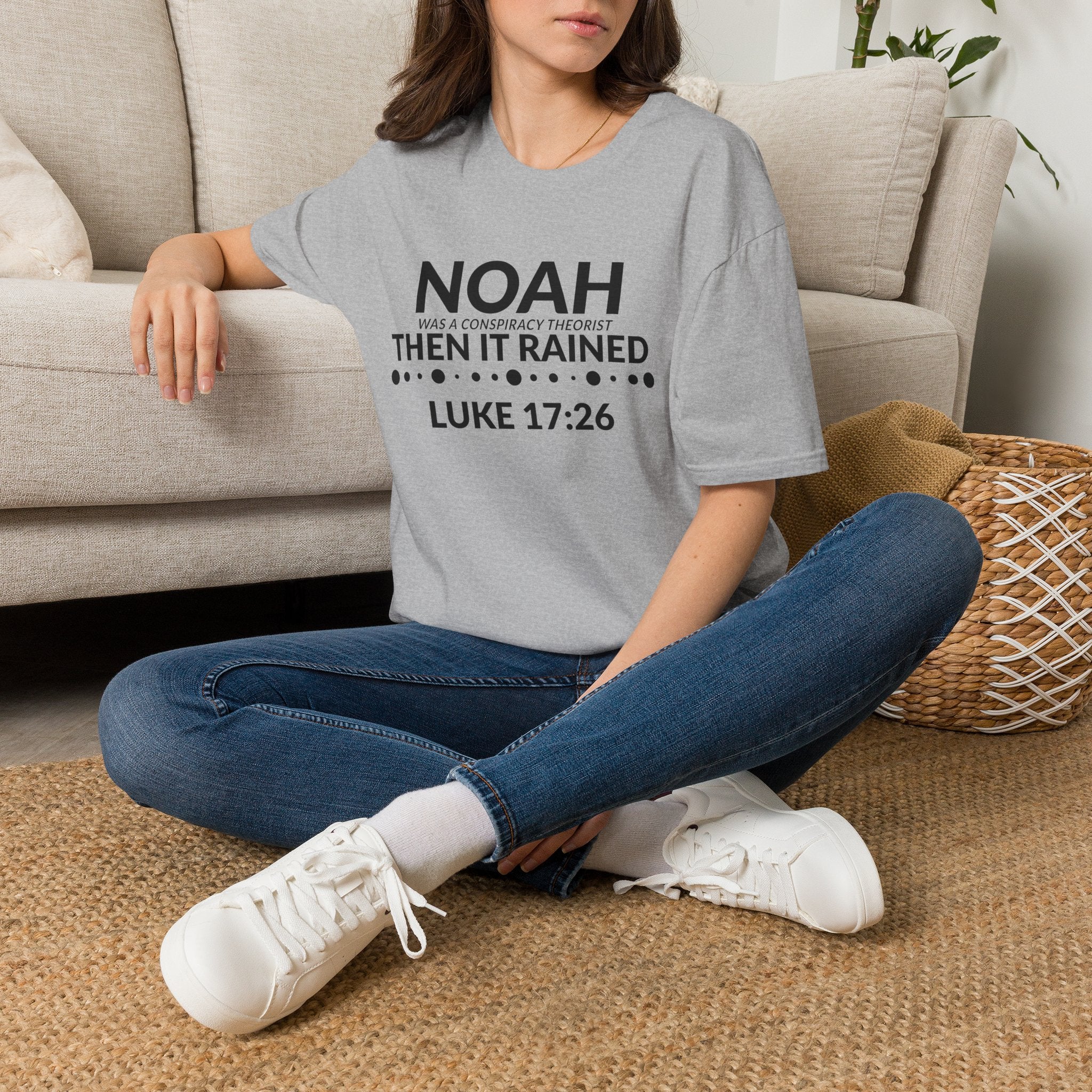 T‑Shirt — "Noah Was a Conspiracy Theorist Then It Rained" (Luke 17:26)