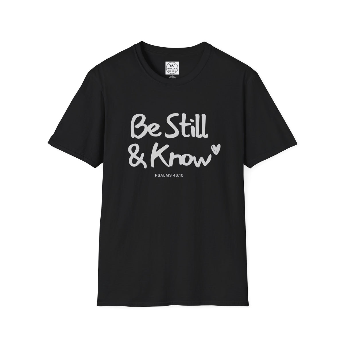T-Shirt — "Be Still & Know" Inspirational Relaxed Tee
