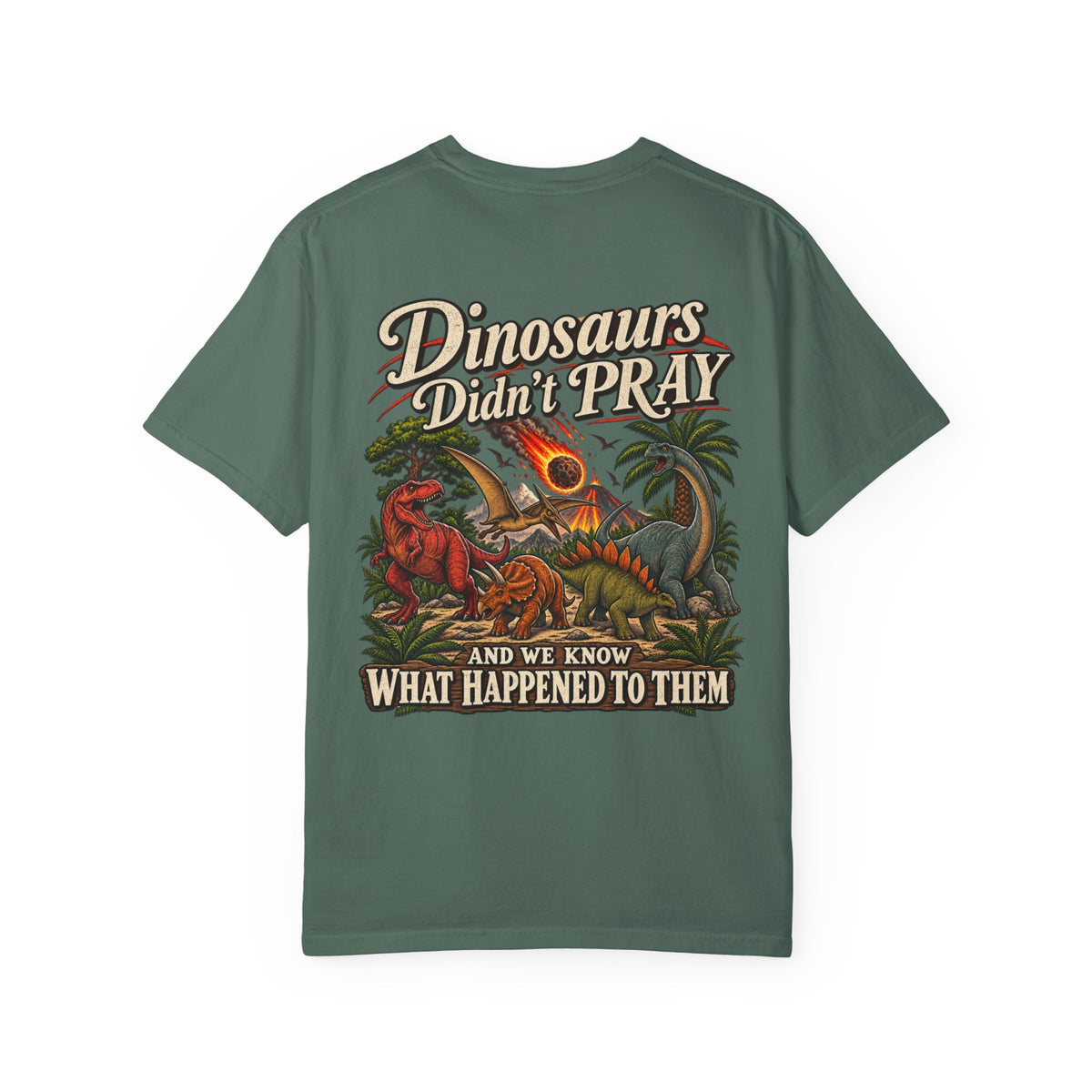 Dinosaur Graphic TShirt Dinosaurs Didn’t Pray Vintage Retro Tee