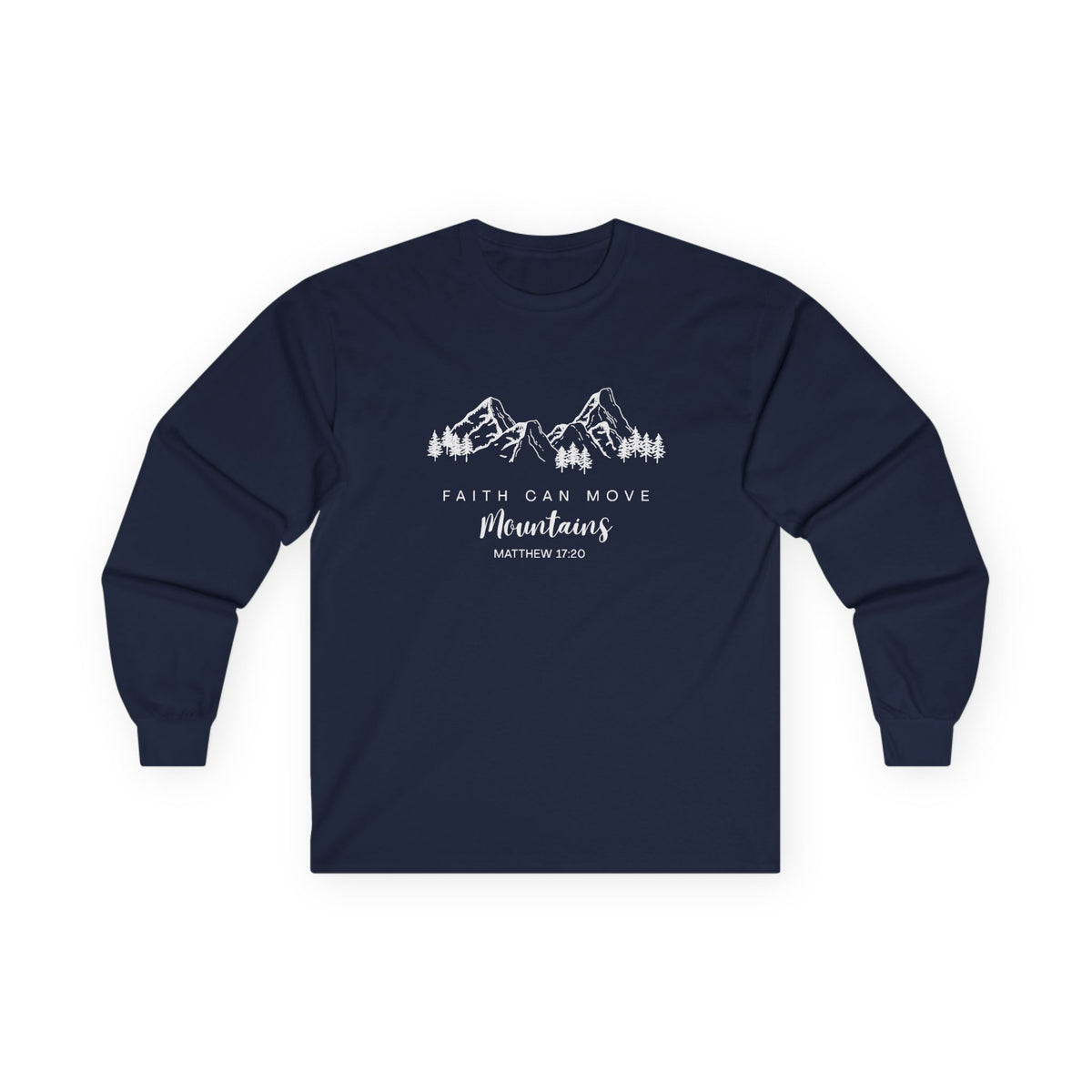 Long Sleeve Tee — "Faith Can Move Mountains" Mountain Graphic