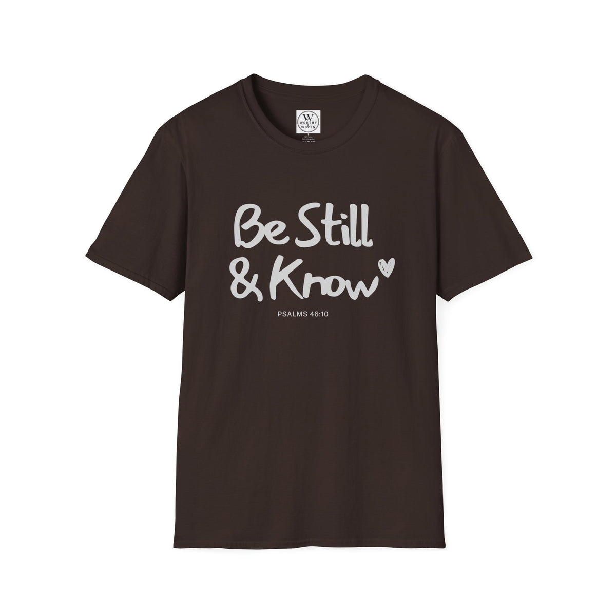 T-Shirt — "Be Still & Know" Inspirational Relaxed Tee