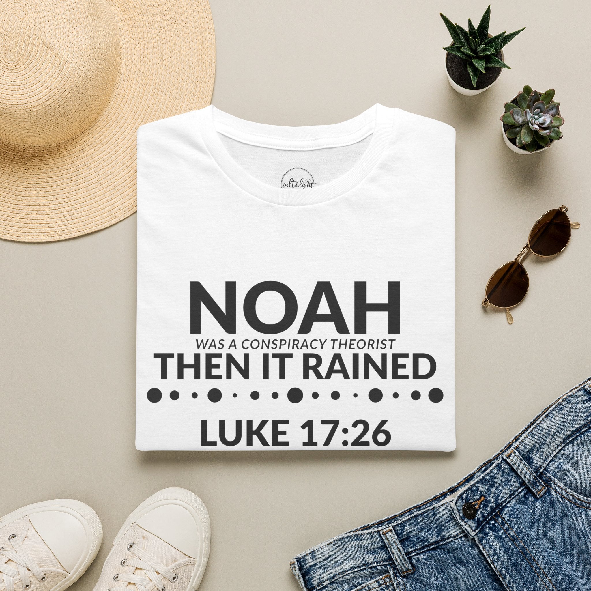 T‑Shirt — "Noah Was a Conspiracy Theorist Then It Rained" (Luke 17:26)