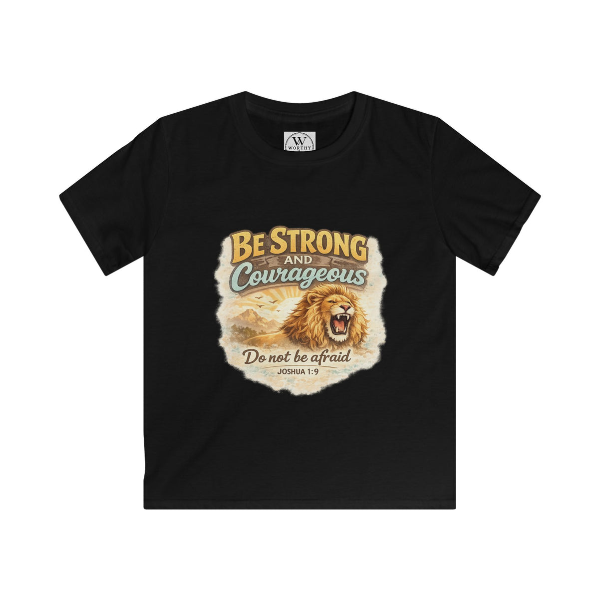 Be Strong and Courageous Kids T‑Shirt — Lion Design, "Do Not Be Afraid" (Bible Verse)
