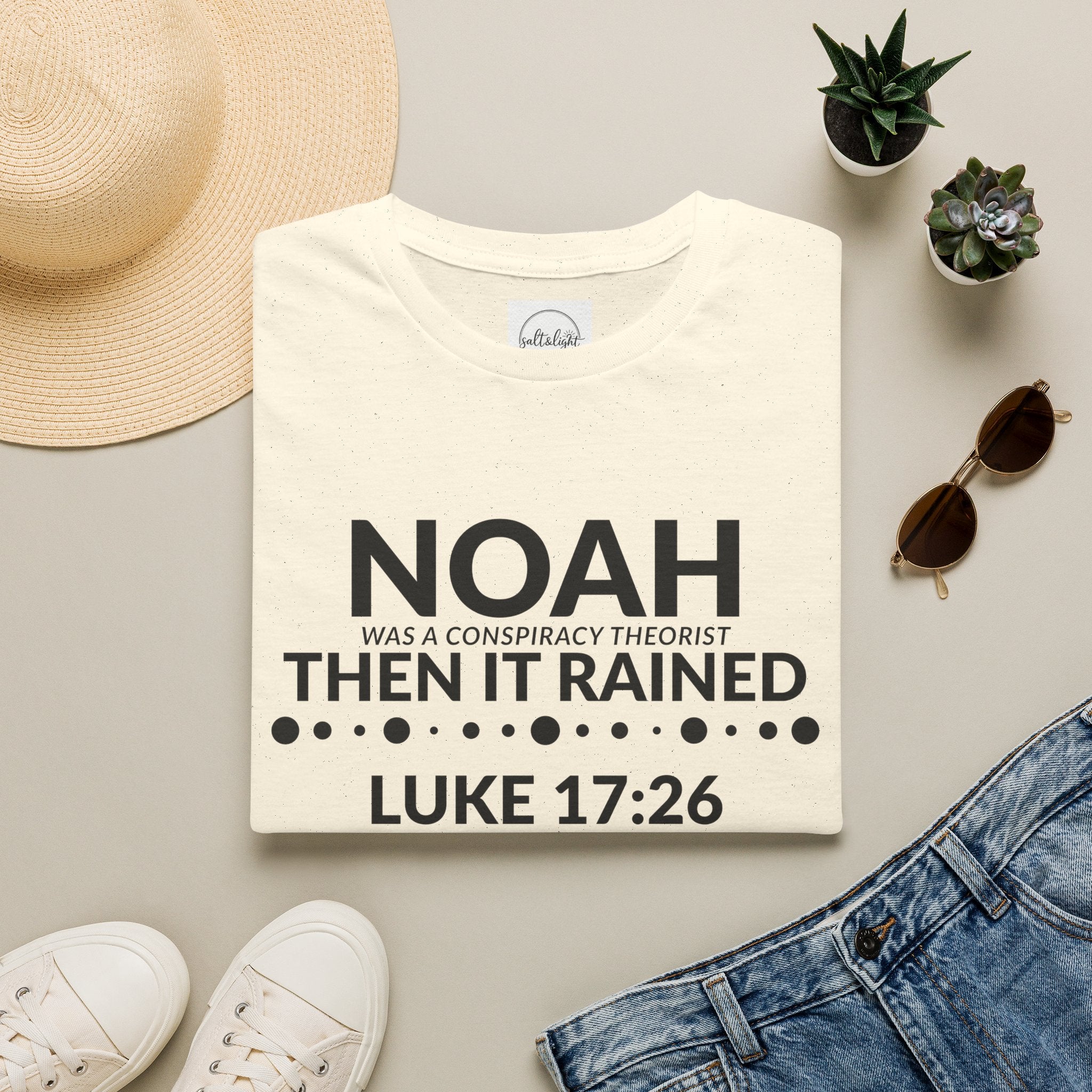 T‑Shirt — "Noah Was a Conspiracy Theorist Then It Rained" (Luke 17:26)