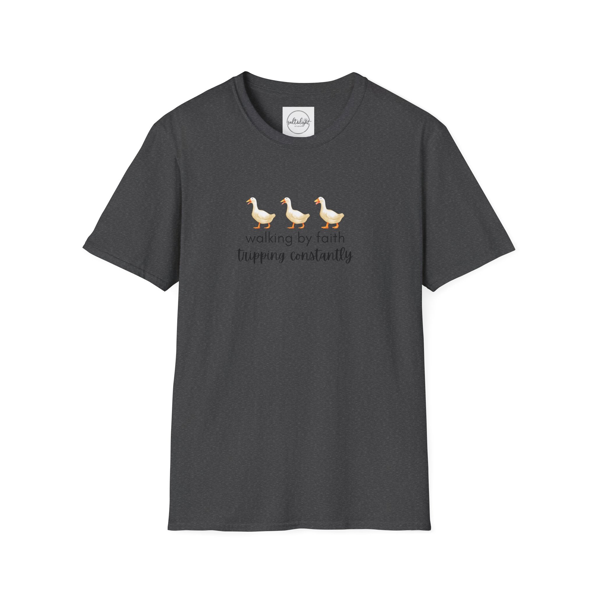 Walking by Faith Tripping Constantly T-Shirt