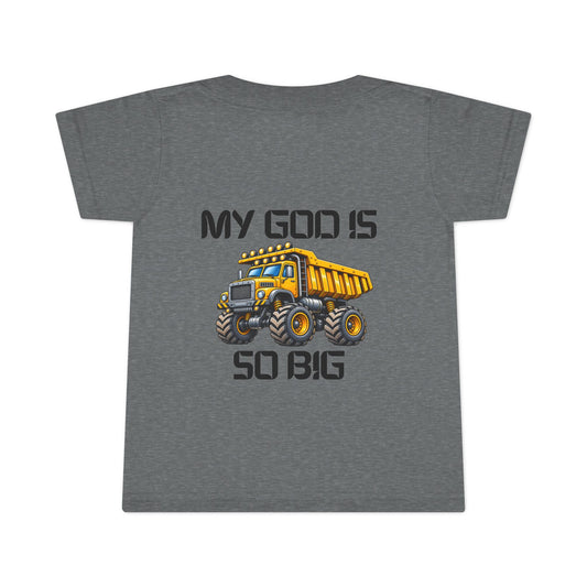 Toddler T-Shirt - "My God Is So Big" Dump Truck Design | Cute Religious Kids Tee