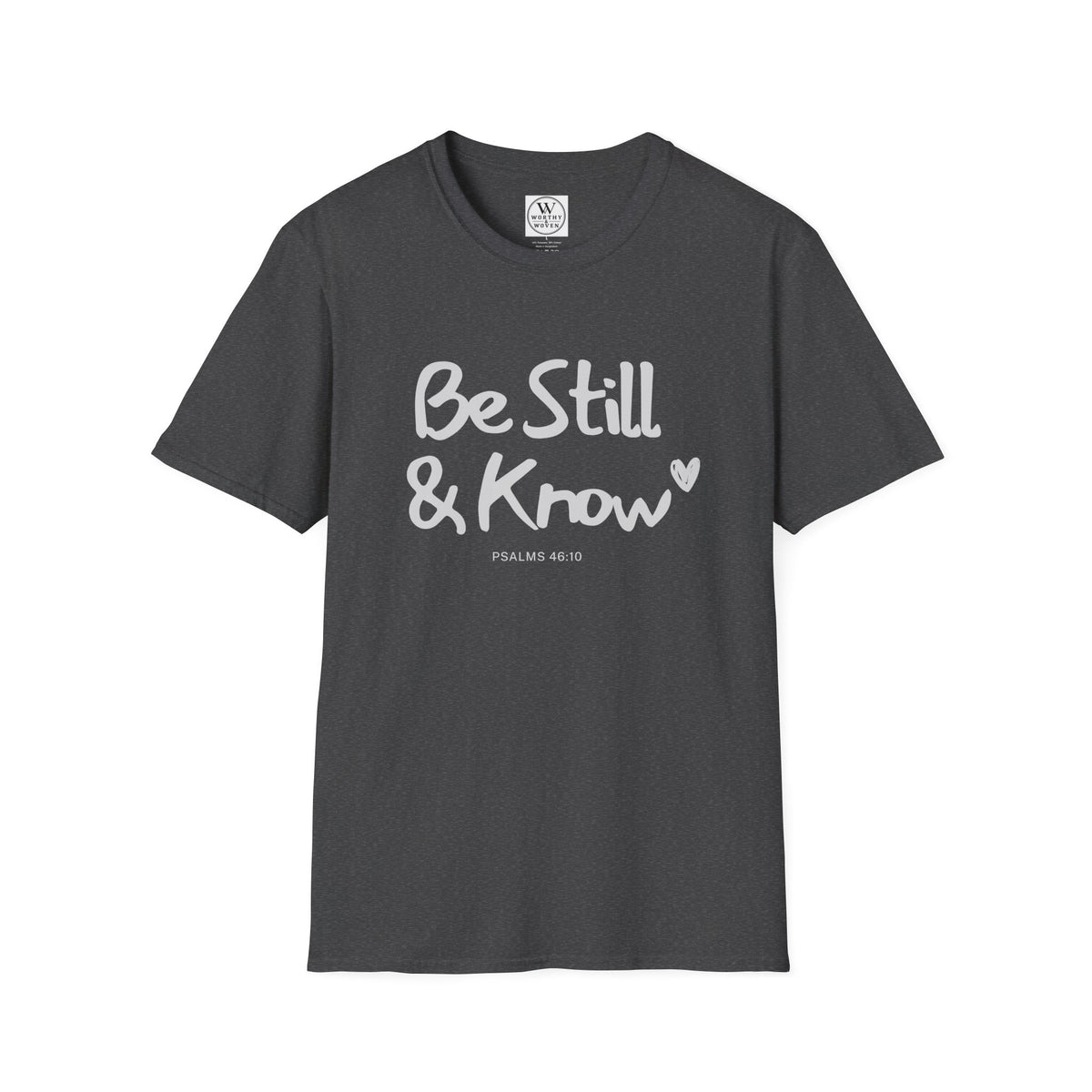 T-Shirt — "Be Still & Know" Inspirational Relaxed Tee