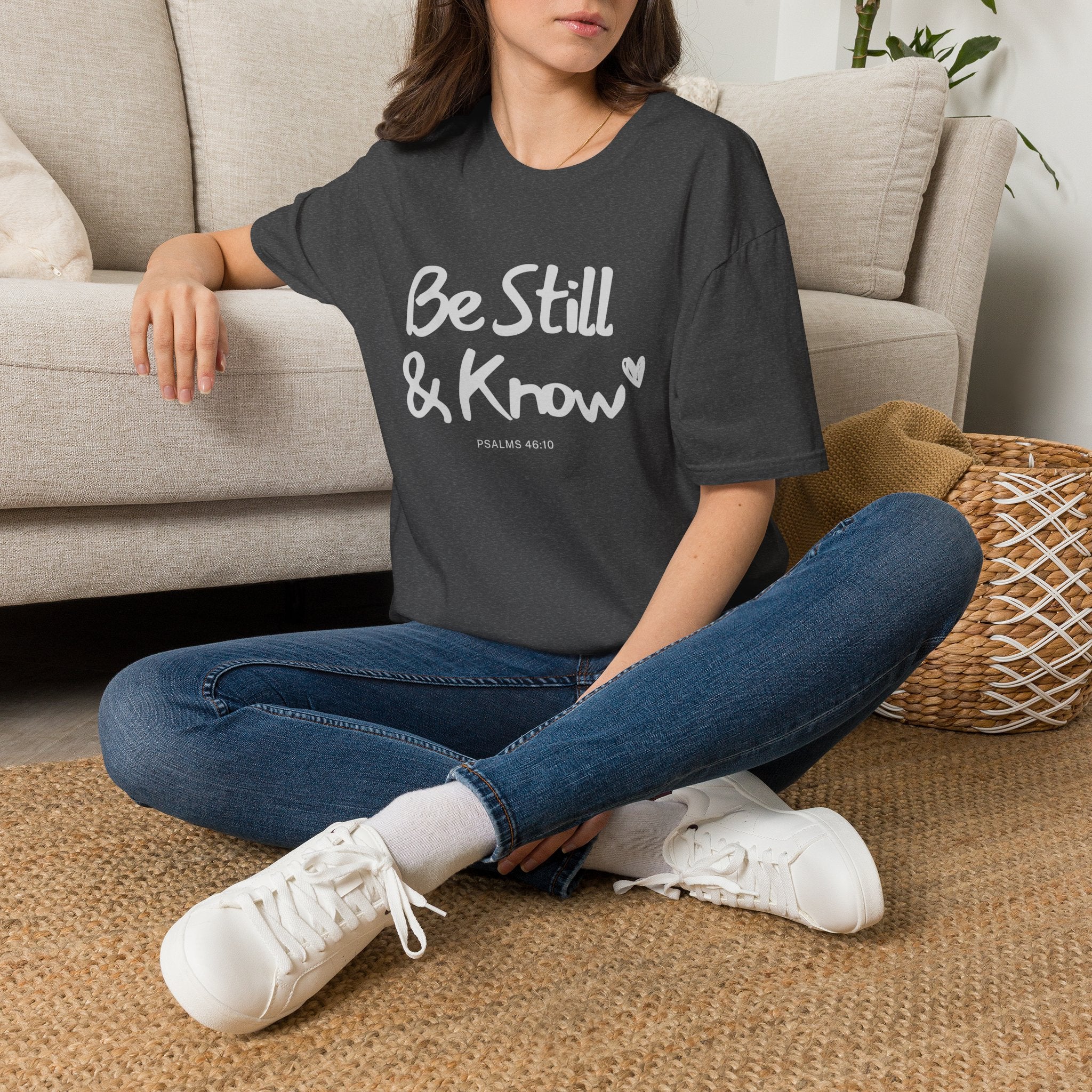 T-Shirt — "Be Still & Know" Inspirational Relaxed Tee
