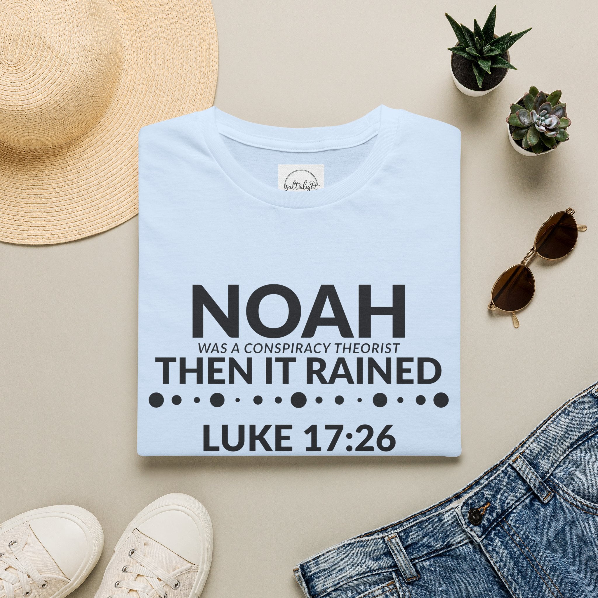 T‑Shirt — "Noah Was a Conspiracy Theorist Then It Rained" (Luke 17:26)