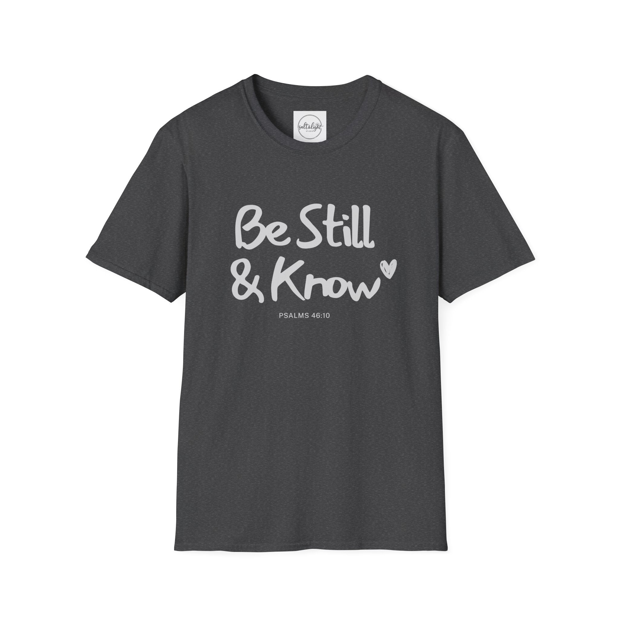 T-Shirt — "Be Still & Know" Inspirational Relaxed Tee
