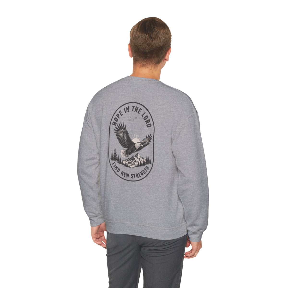 Christian Eagle Crewneck Sweatshirt — "Hope in the Lord, Find New Strength" Back Graphic