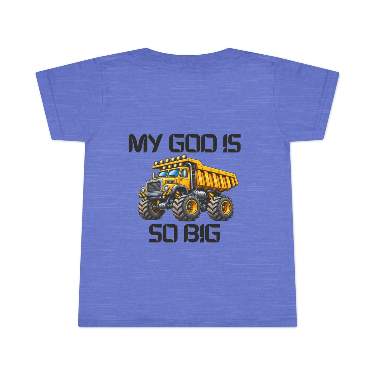 Toddler T-Shirt - "My God Is So Big" Dump Truck Design | Cute Religious Kids Tee