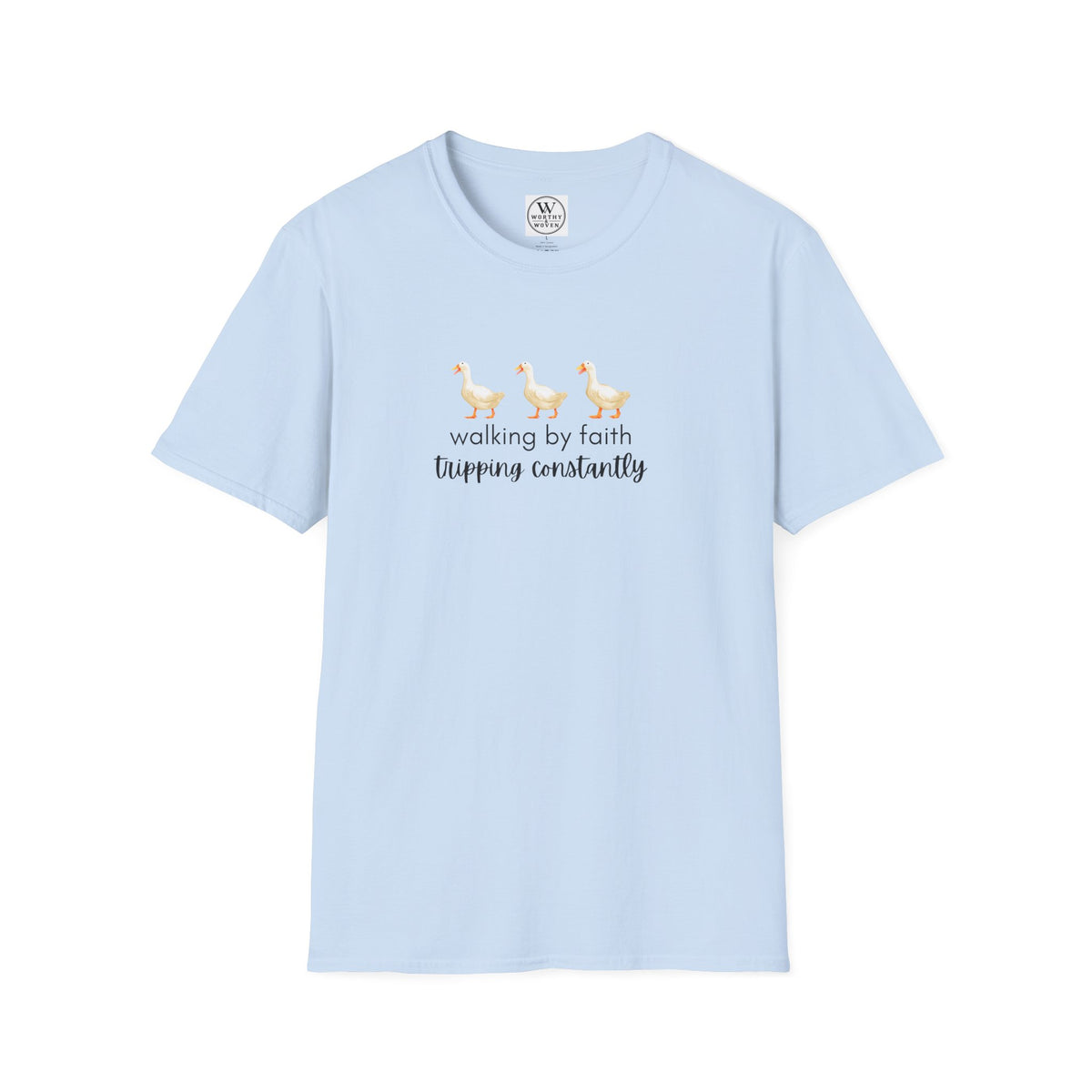 Walking by Faith Tripping Constantly T-Shirt