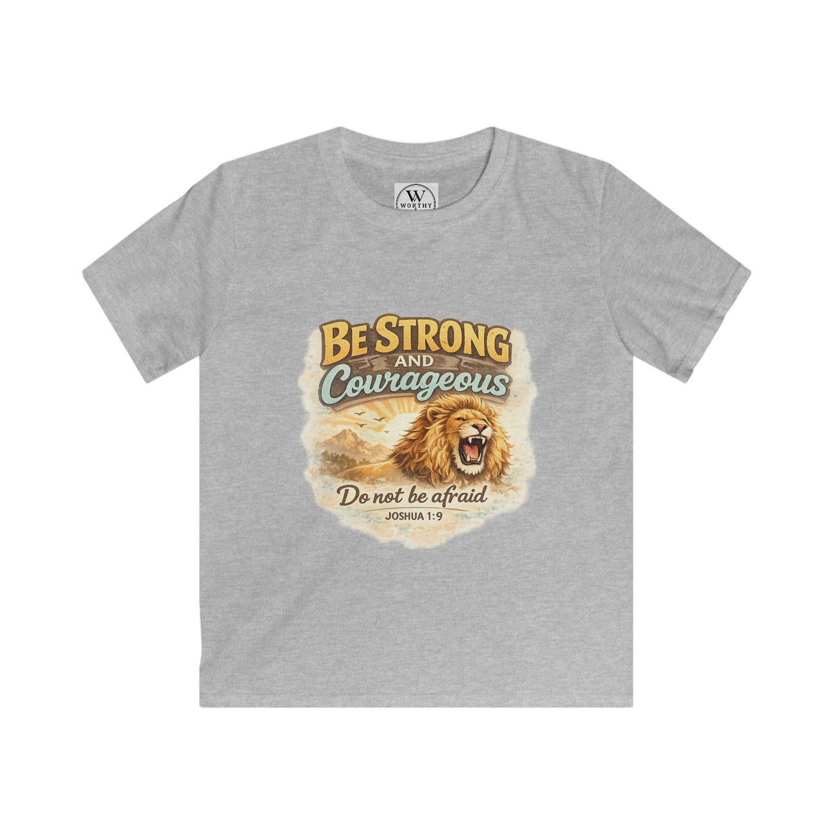 Be Strong and Courageous Kids T‑Shirt — Lion Design, "Do Not Be Afraid" (Bible Verse)